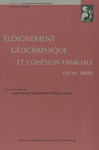 Éloignement géographique et cohésion familiale (xve-xxe siècle)
