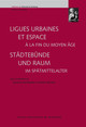 Ligues urbaines et espace/Städtebünde und Raum