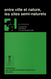 Les sites semi-naturels bruxellois : statuts et stratégies juridiques