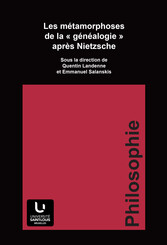Les métamorphoses de la «&nbspgénéalogie » après Nietzsche