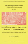 Les idées politiques à Toulouse à la veille de la Réforme