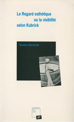 Le Regard esthétique, ou la Visibilité selon Kubrick