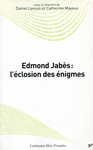Edmond Jabès : l'éclosion des énigmes