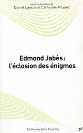 La mémoire et l’éveil : Edmond Jabès