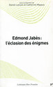 La mémoire et l’éveil : Edmond Jabès