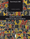Glenn Gould. Politica della musica