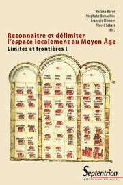 Les actes de délimitation paroissiale dans les diocèses de Rennes, Dol, et Saint-Malo (XIe-XIIIe siècles)
