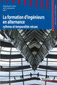 Chapitre 1. Un panorama de l’alternance dans les formations d’ingénieurs par apprentissage en France : le rythme en question