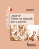 L’image de Wilhelm von Humboldt dans la postérité