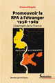 Promouvoir la RFA à l’étranger (1958-1969)
