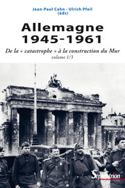 Le soulèvement du 17 juin 1953. Enjeux politiques, mémoires concurrentes et construction identitaire