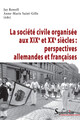 La société civile organisée aux xixe et xxe siècles : perspectives allemandes et françaises