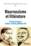 Maurrassisme et littérature. Volume  IV