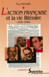 L’Action française et la vie littéraire (1931-1944)
