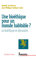 Une bioéthique pour un monde habitable ?