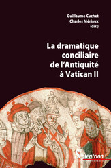 La dramatique conciliaire de l’Antiquité à Vatican ii