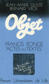 Francis Ponge : actes ou textes