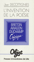 L Invention De La Poesie Nous Reduirons L Art A Sa Plus Simple Expression Qui Est L Amour Andre Breton Presses Universitaires Du Septentrion