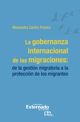 Título I. El surgimiento de espacios de discusión, estudio e investigación sobre la gobernanza migratoria a escala regional