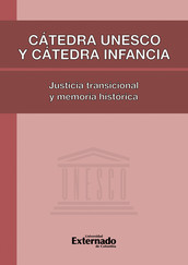 Cátedra Unesco y Cátedra Infancia: justicia transicional y memoria histórica