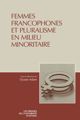 Dilemme des femmes francophones de minorité visible : intégration au marché du travail dans une société ontarienne pluraliste non définie